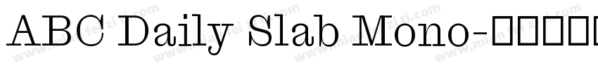 ABC Daily Slab Mono字体转换